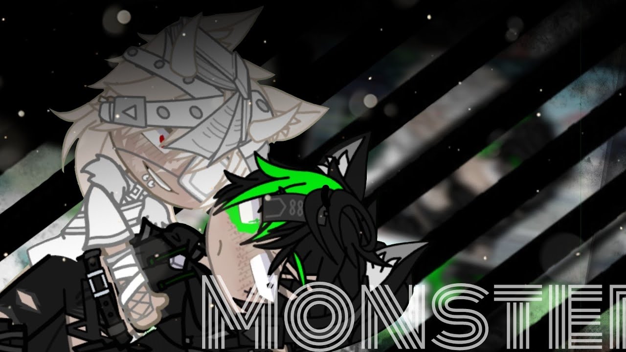 Monster//GCMV//GachaClub