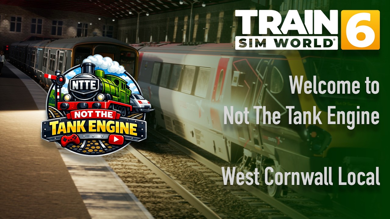 WEST CORNWALL LOCAL | TRAIN SIM WORLD 6 | NOT THE TANK ENGINE - WELCOME
