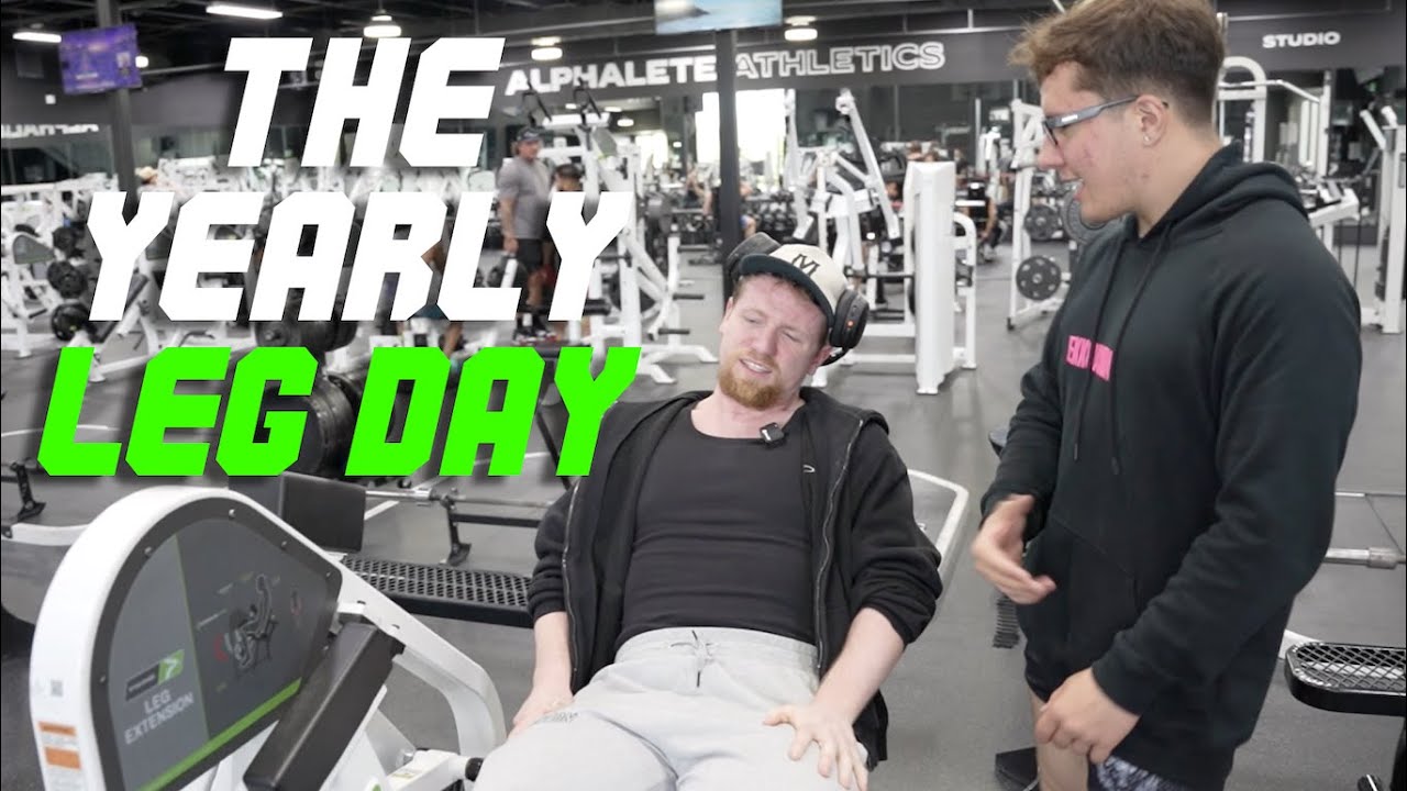 The first leg day of the year