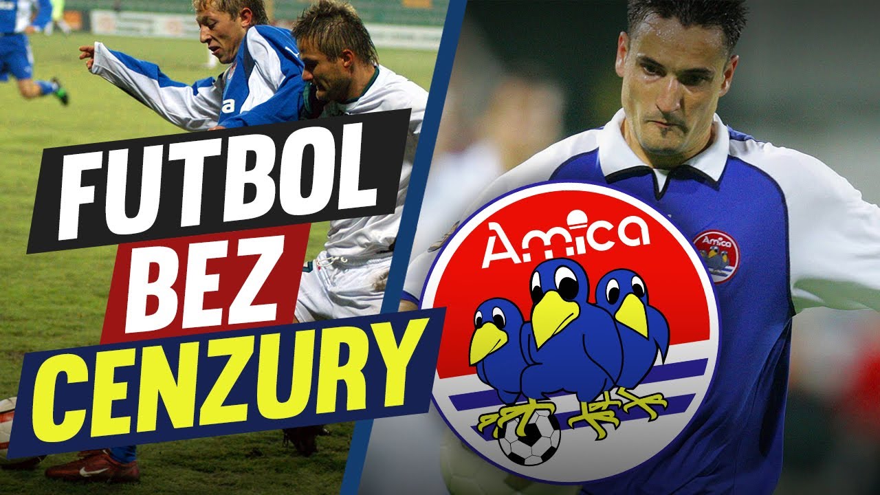 FUTBOL BEZ CENZURY: AMICA WRONKI
