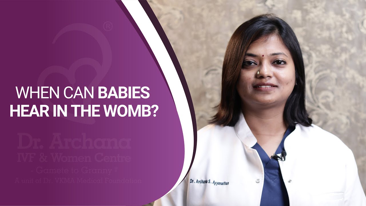 When can babies hear in the womb? | Dr. Archana Ayyanathan