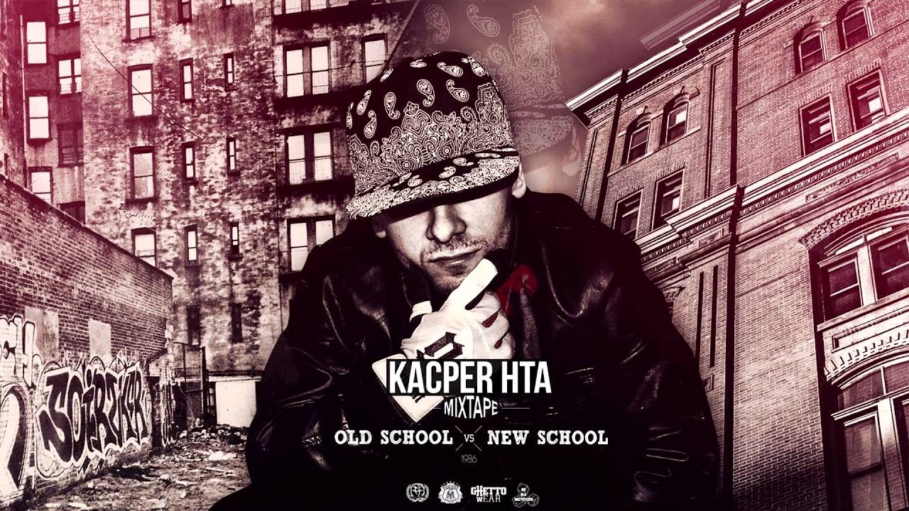 Kacper HTA - 1986 / cuty DJ Danek (OLDSCHOOL vs NEWSCHOOL)