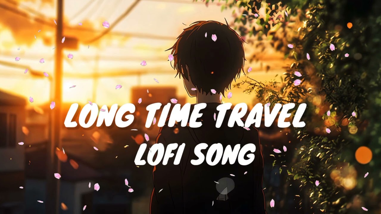 Long time traveling song 