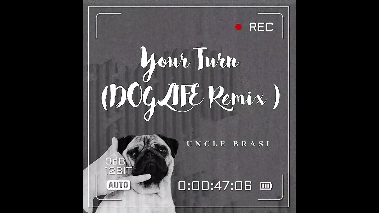 Uncle Brasi - Your Turn ( DogLife Riddim)
