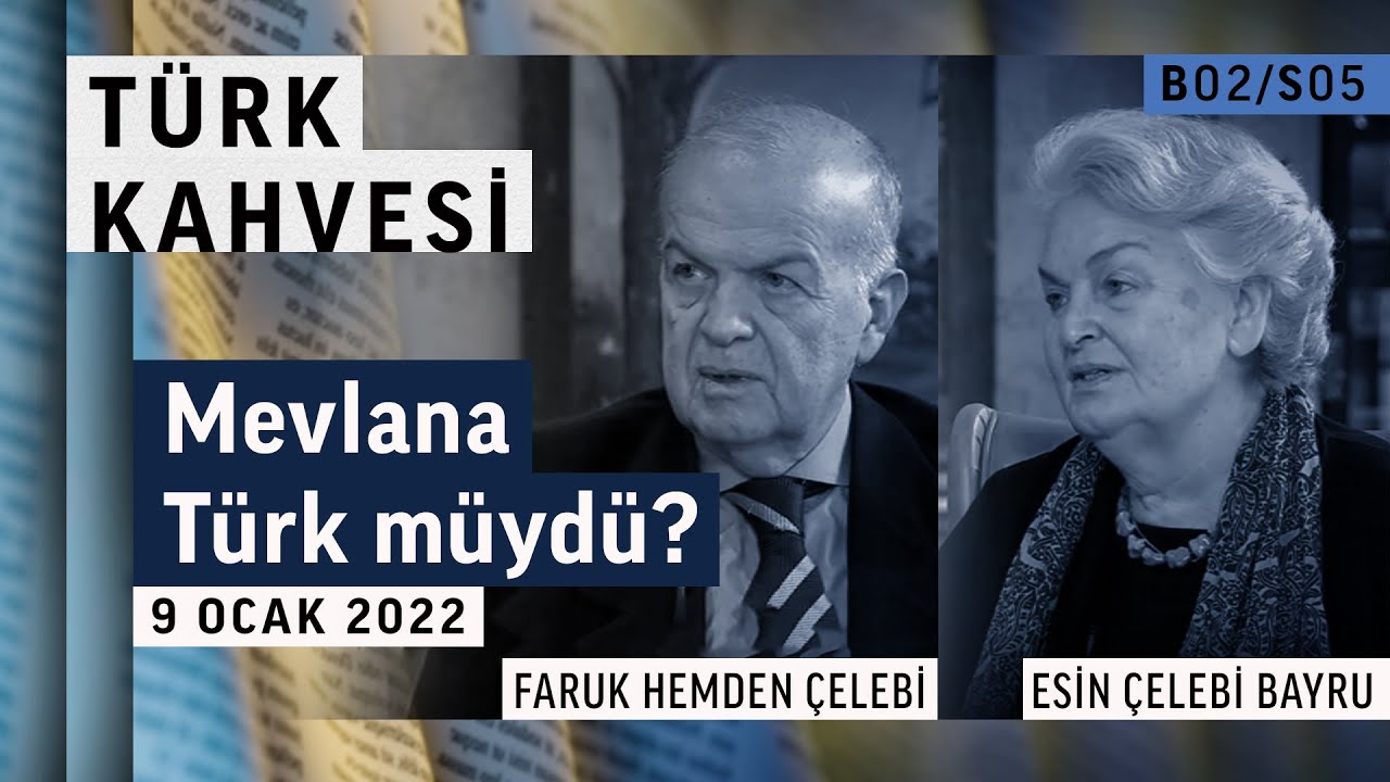 Hz. Mevlana'nın günümüz insanlarına mesajı ne? | F. Hemden Çelebi, Esin Çelebi Bayru | Türk Kahvesi