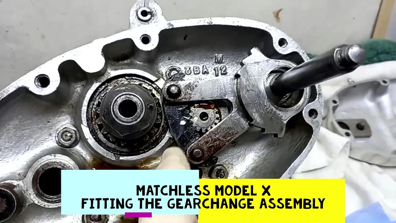 Matchless Model X - Fitting the Gearchange Mechanism