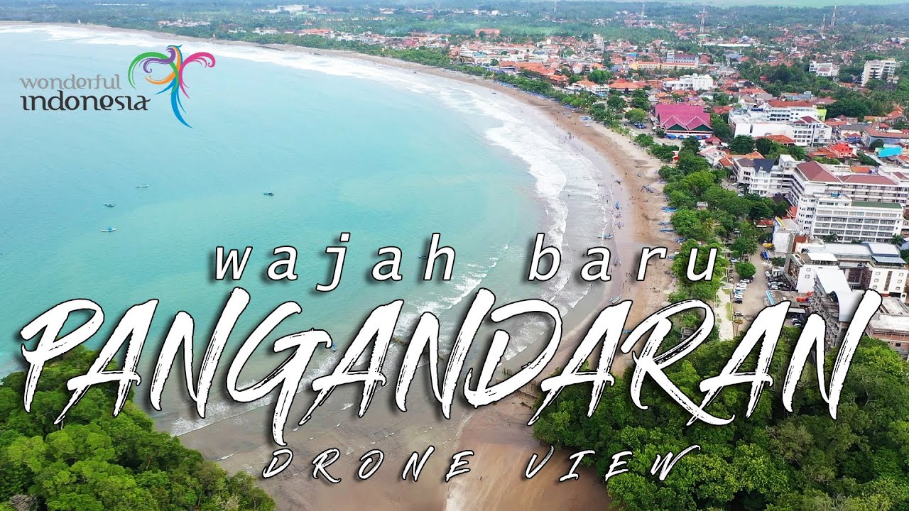 PANTAI PANGANDARAN , SETELAH REVITALISASI | DRONE VIEW