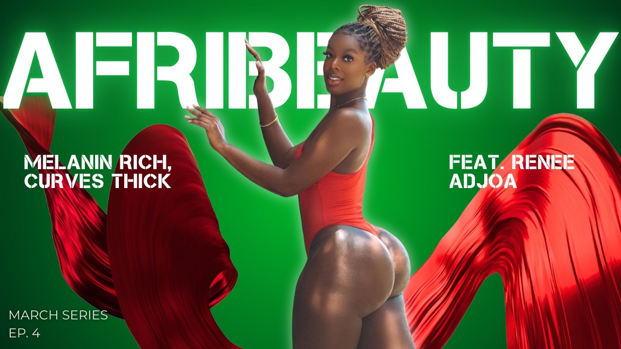 Насыщенный меланин, пышные формы, с участием Рене Аджоа | Шоу журнала Afribeauty World | Эпизод 4