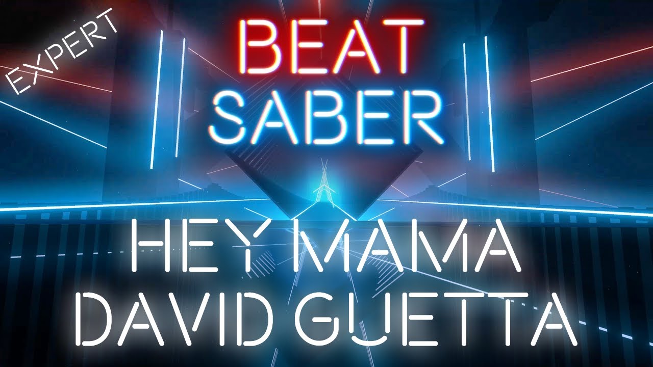 Beat Saber | David Guetta - Hey Mama | Expert 93.5% SS Full Combo