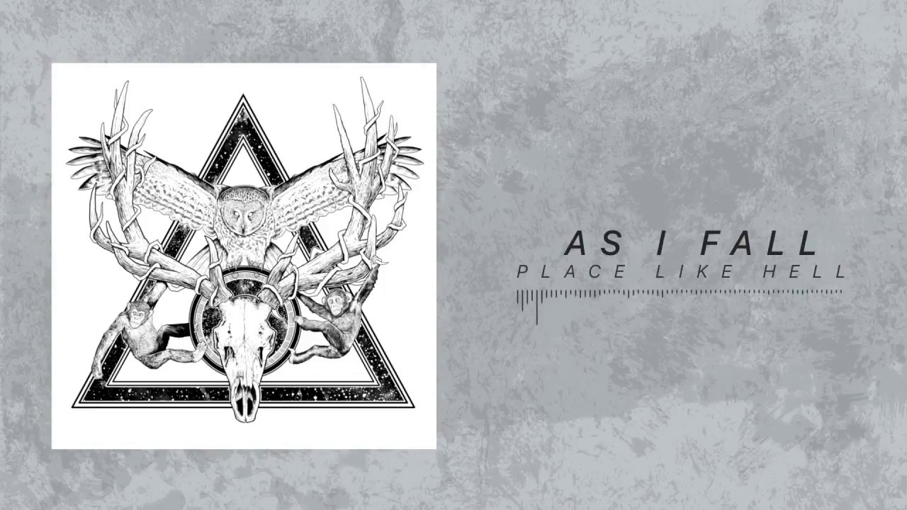 As I Fall - Place Like Hell