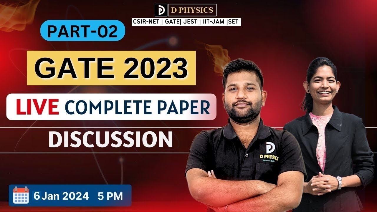 GATE 2023 Live Compete Paper Discussion PART-02 | D PHYSICS