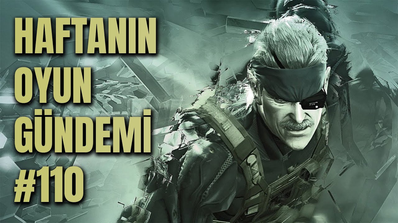 HAFTANIN OYUN GÜNDEMİ #110