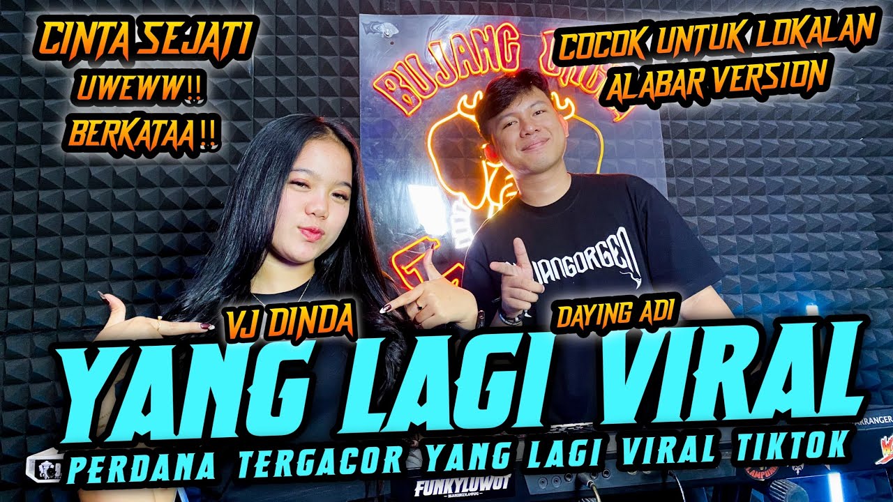 YANG LAGI VIRAL PERDANA VJ DINDA UWEW X DAYING ADI ALABAR VERSION BUJANG ORGEN LAMPUNG TERBARU PART1