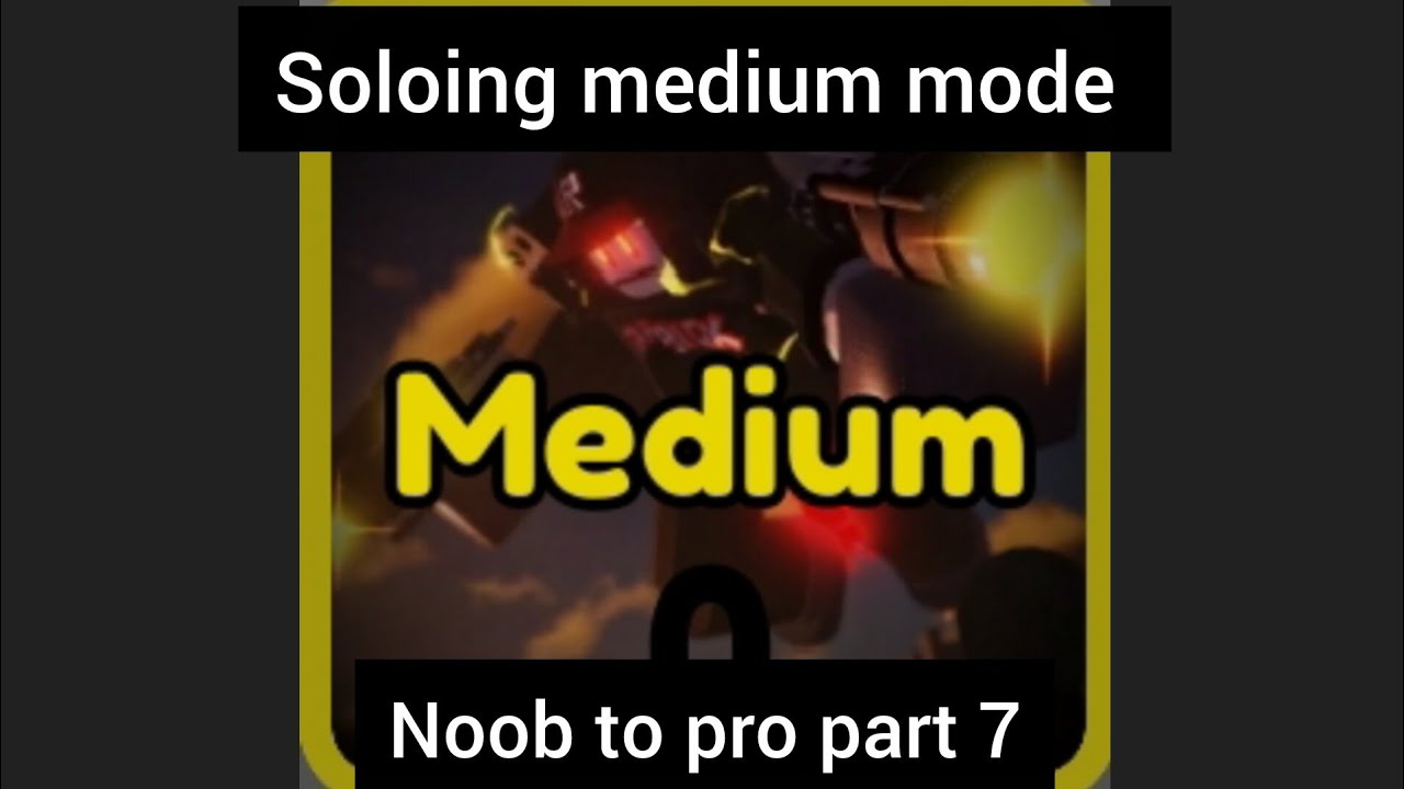 Noob to pro part 7 soloing medium mode