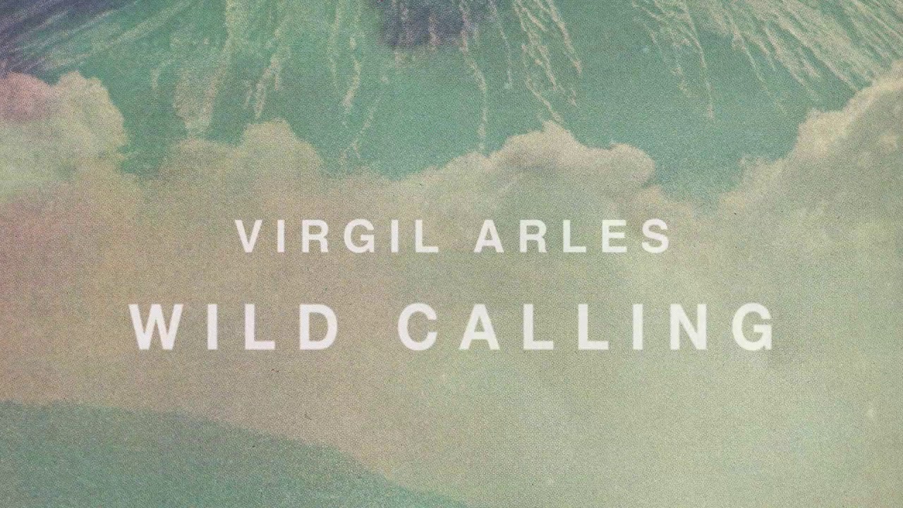 Virgil Arles - Wild Calling