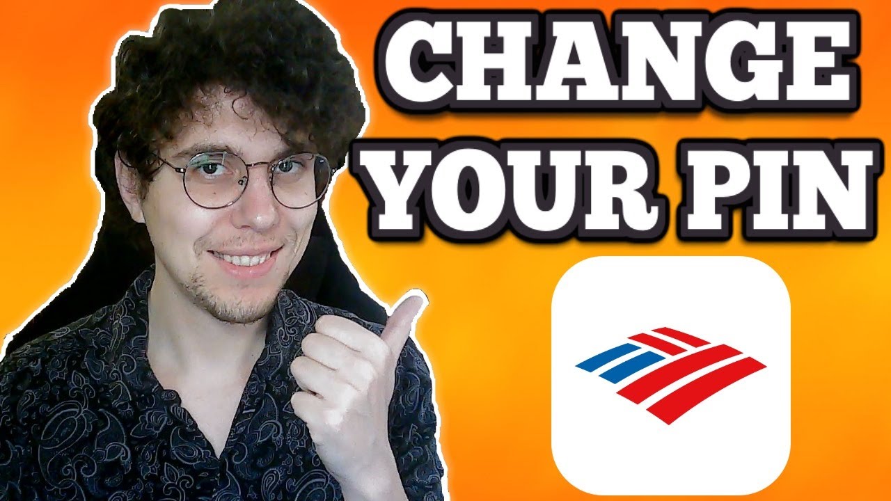 How To Change Bank Of America PIN