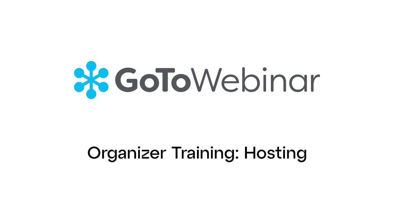 GoToWebinar: Organizer Training -- Hosting