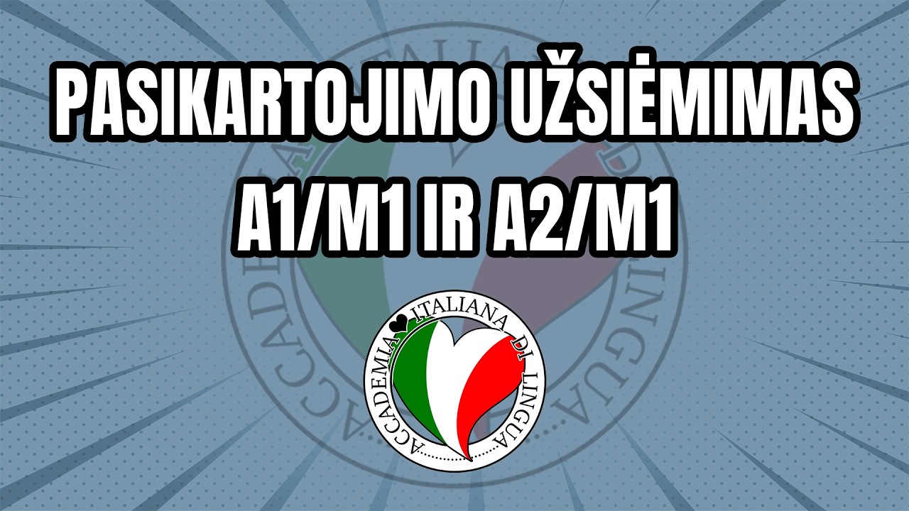 5-oji pirmojo (A1/M1) ir antrojo (A2/M1) lygio pasikartojimo paskaita
