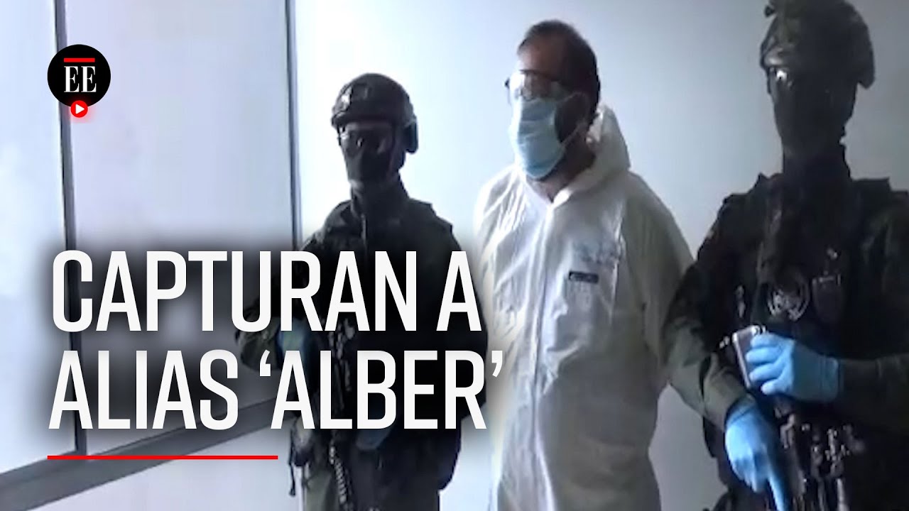 Capturan a alias “Alber”, supuesto líder del grupo narcotraficante los “Pachelly” | El Espectador