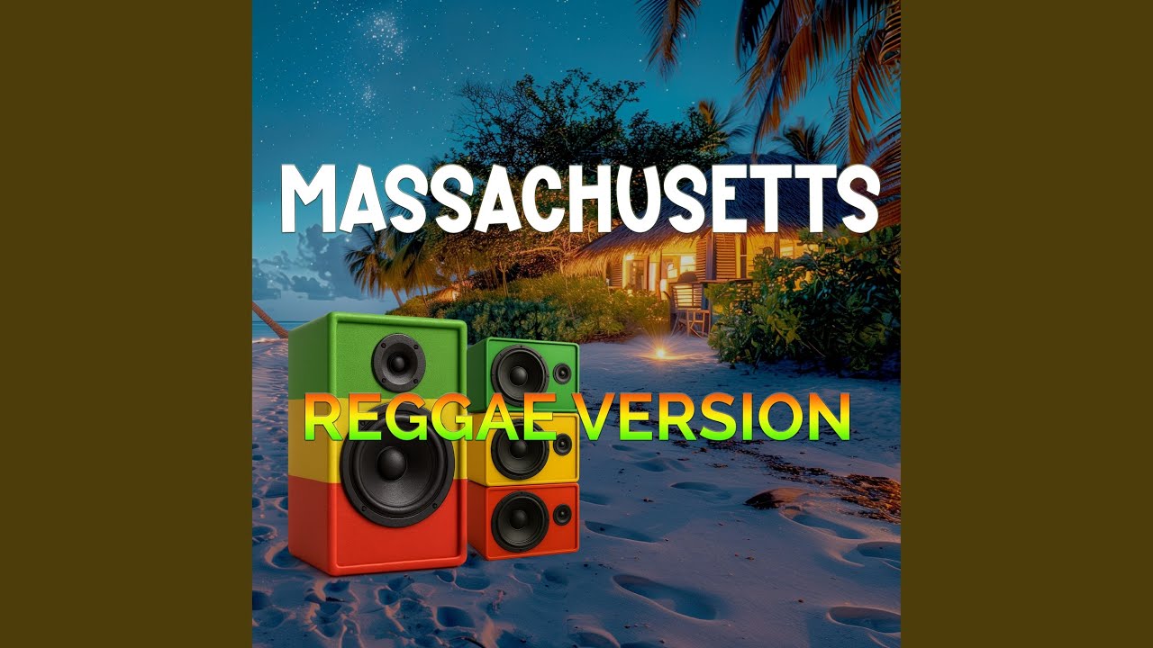 Massachusetts (Reggae)