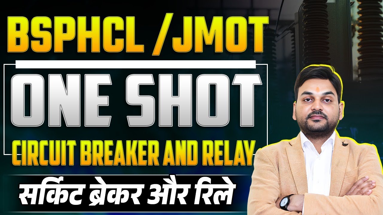 BSPHCL TECHNICIAN /JMOT ONE SHOT SERIES |BSPHCL TECHNICIAN ONE SHOT CIRCUIT BREAKER & RELAY |#bsphcl