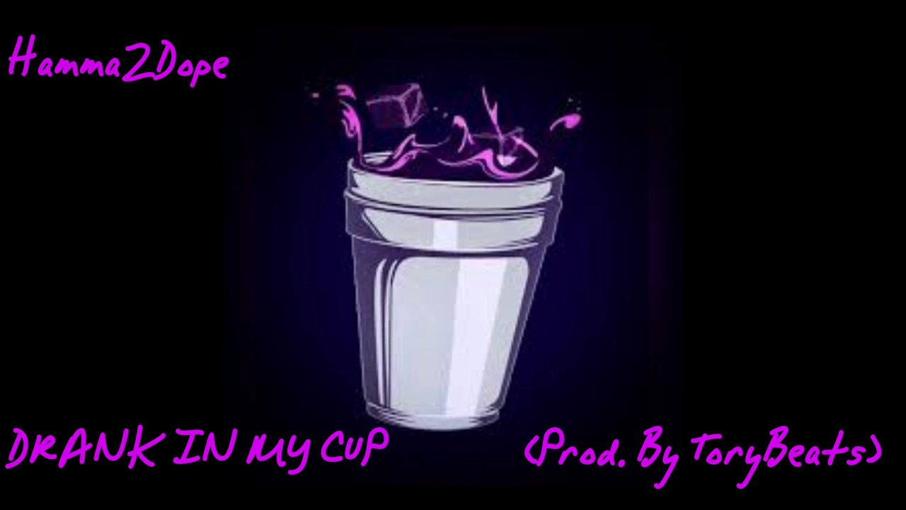 Drank In My Cup (Prod. By @ToryBeats)