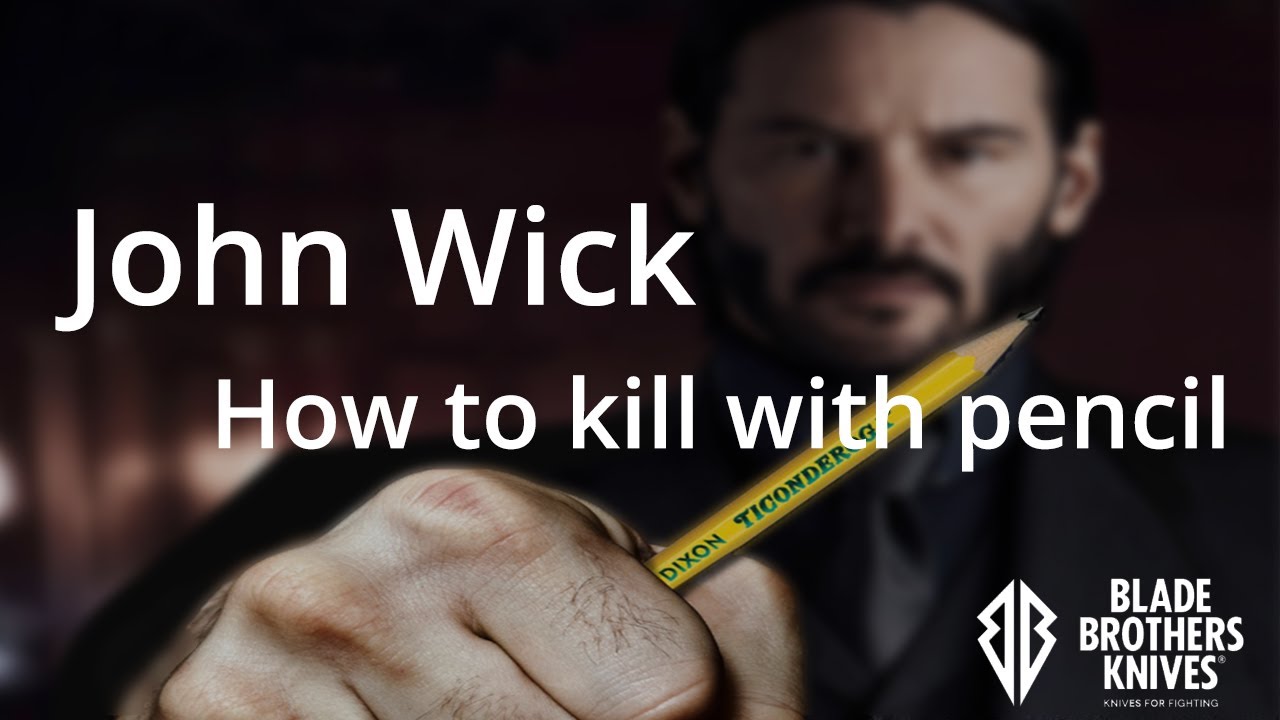John Wick. How to kill with pencil.
