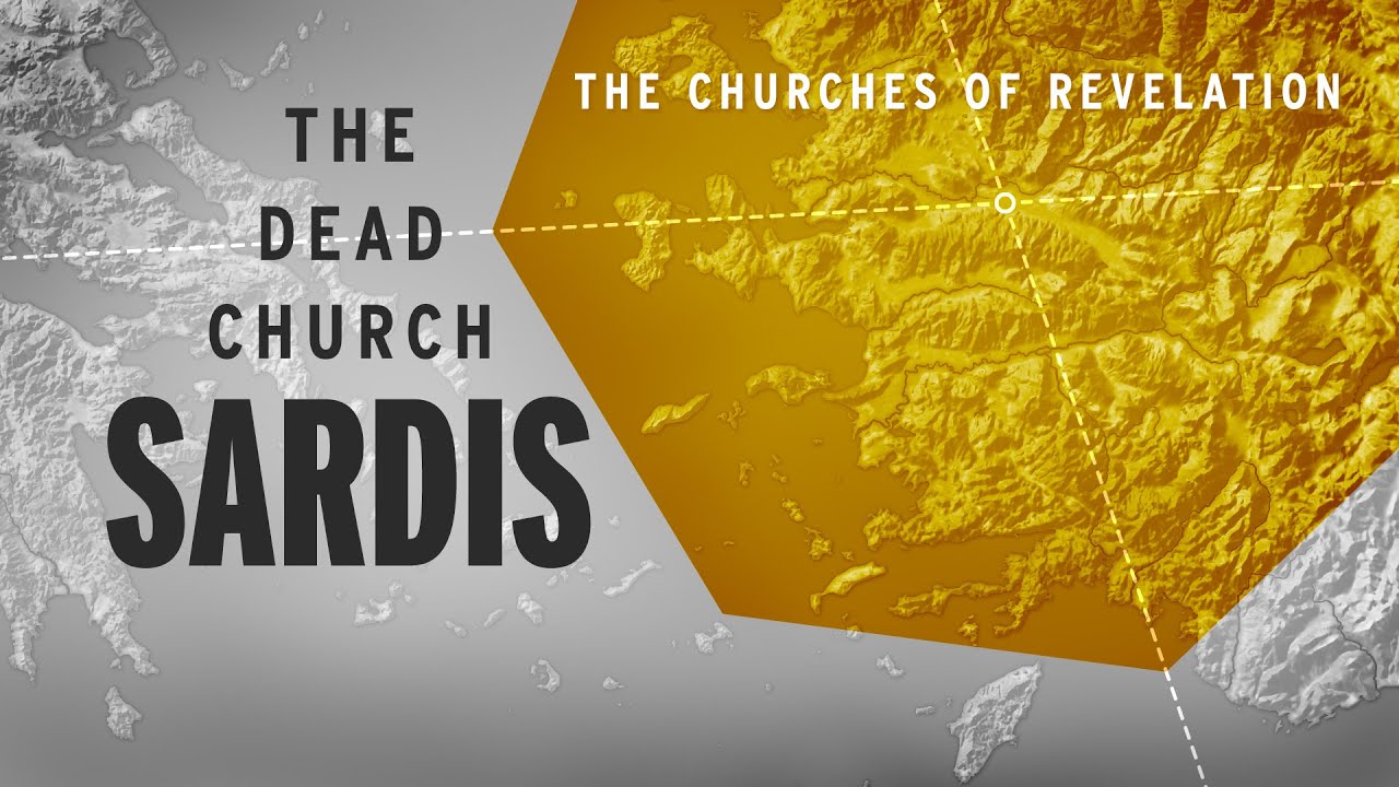 The Churches of Revelation: Sardis - The Dead Church