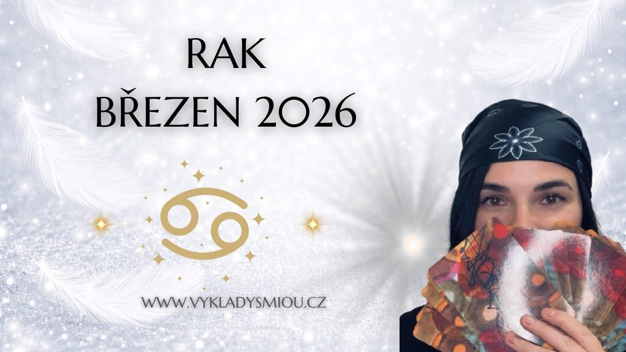 RAK ♋️ březen 2026 ✨ rozkvět