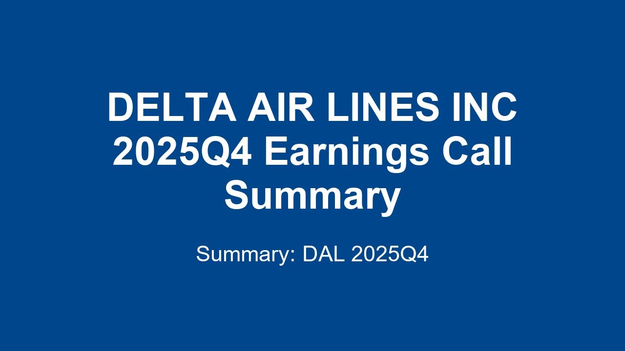 DELTA AIR LINES INC 2025Q4 : Delta Air Lines Q4 2025 Earnings: Record Revenue & Cash Flow!