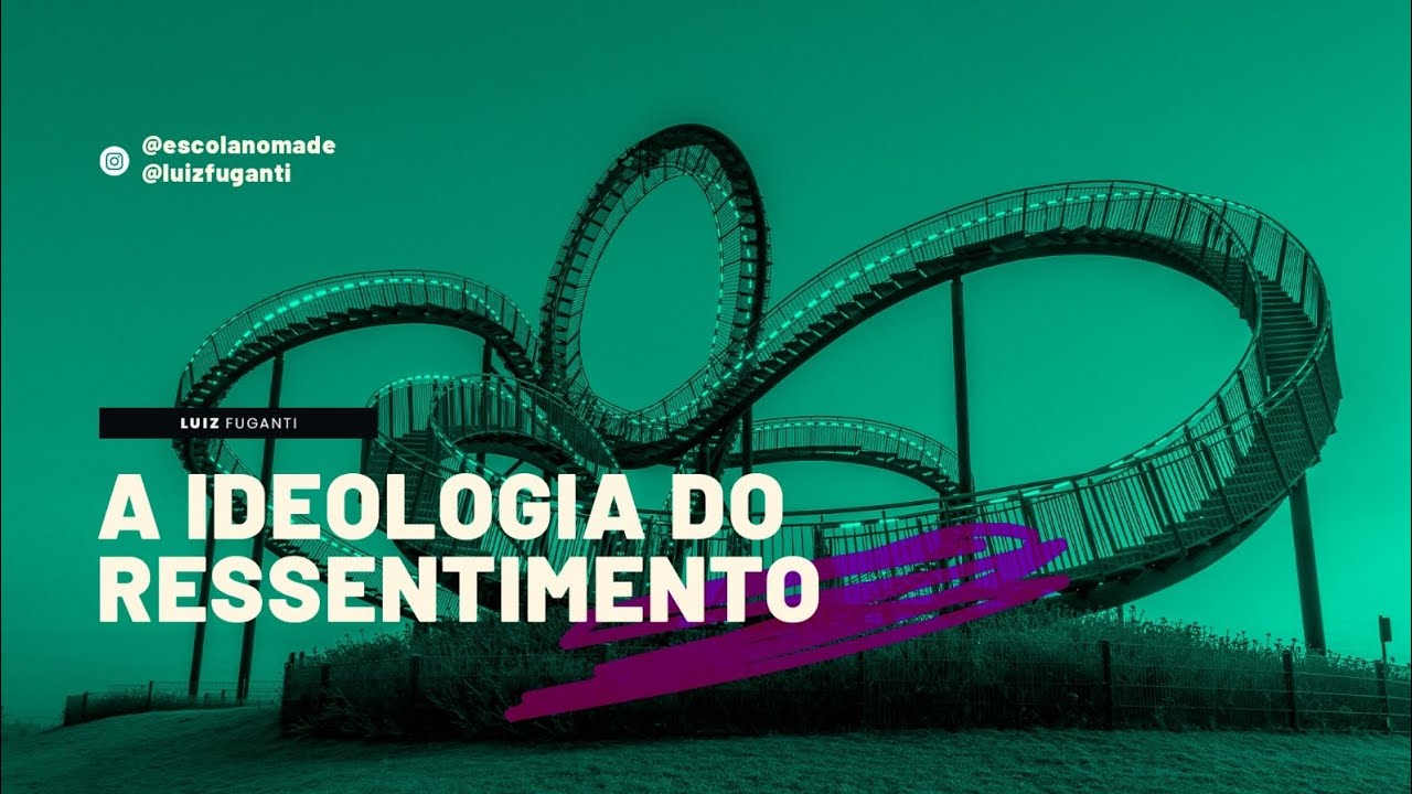 A Ideologia do Ressentimento. O que é o Movimento Dialético?