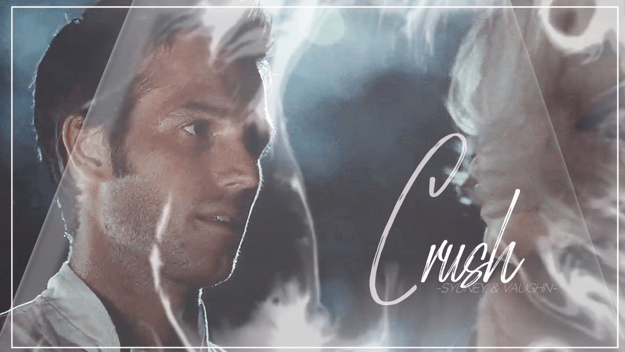 Sydney & Vaughn II Crush (reupload)