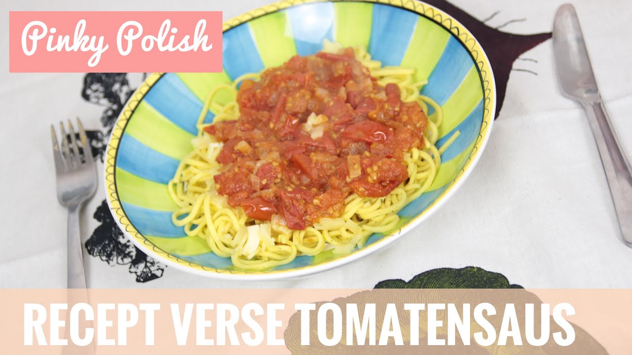 Recept Verse Tomatensaus | PinkyPolish.nl
