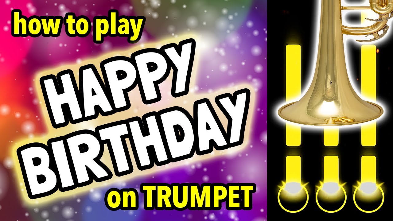 How to play Happy Birthday on Trumpet | Brassified