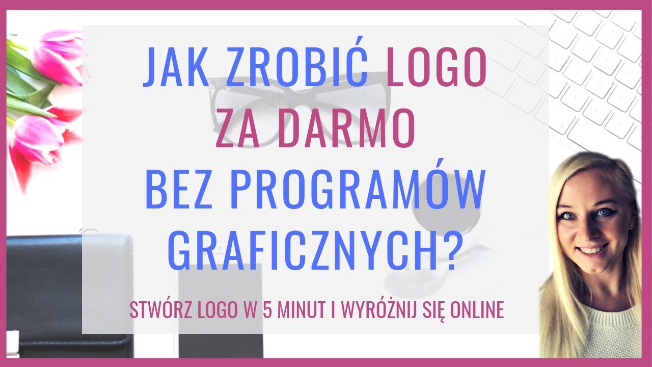 Jak zrobić logo za darmo bez program&oacute;w graficznych w 5 minut