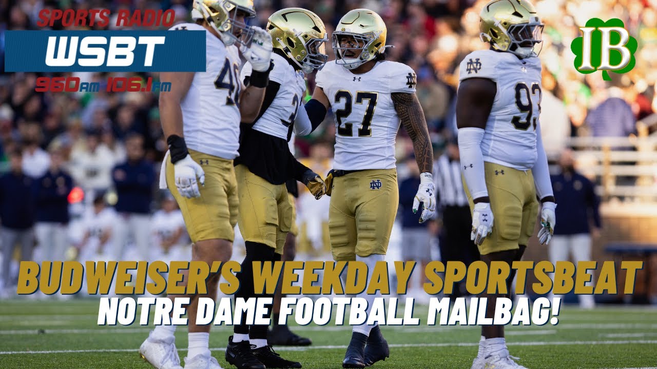 Budweiser's Weekday Sportsbeat: Notre Dame Football Mailbag