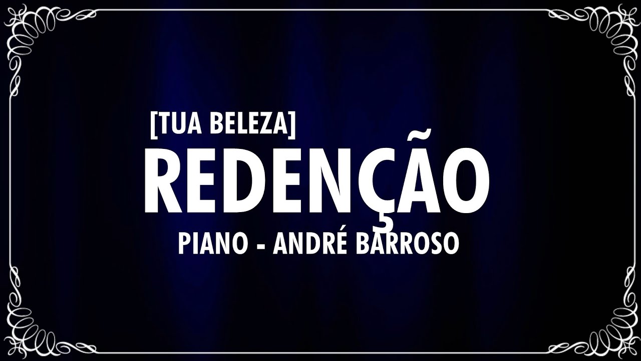 REDENÇÃO | TUA BELEZA RESPLANDECE (PIANO) - ANDRÉ BARROSO (Cover) Banda Jovem Rio