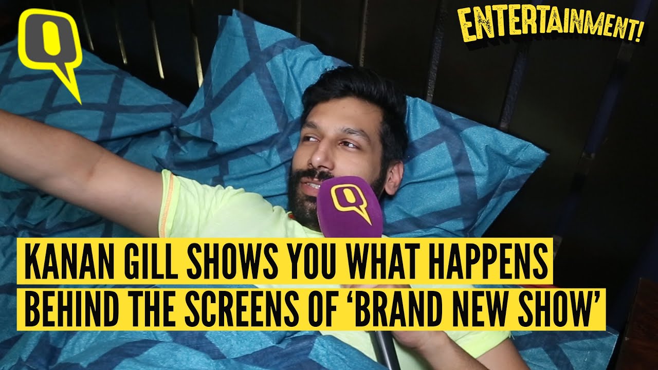Kanan Gill Takes You Behind The Scenes of ‘The Brand New Show’ | The Quint