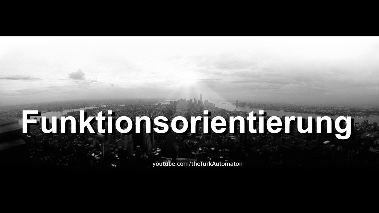 Wie man Funktionsorientierung auf Deutsch ausspricht?