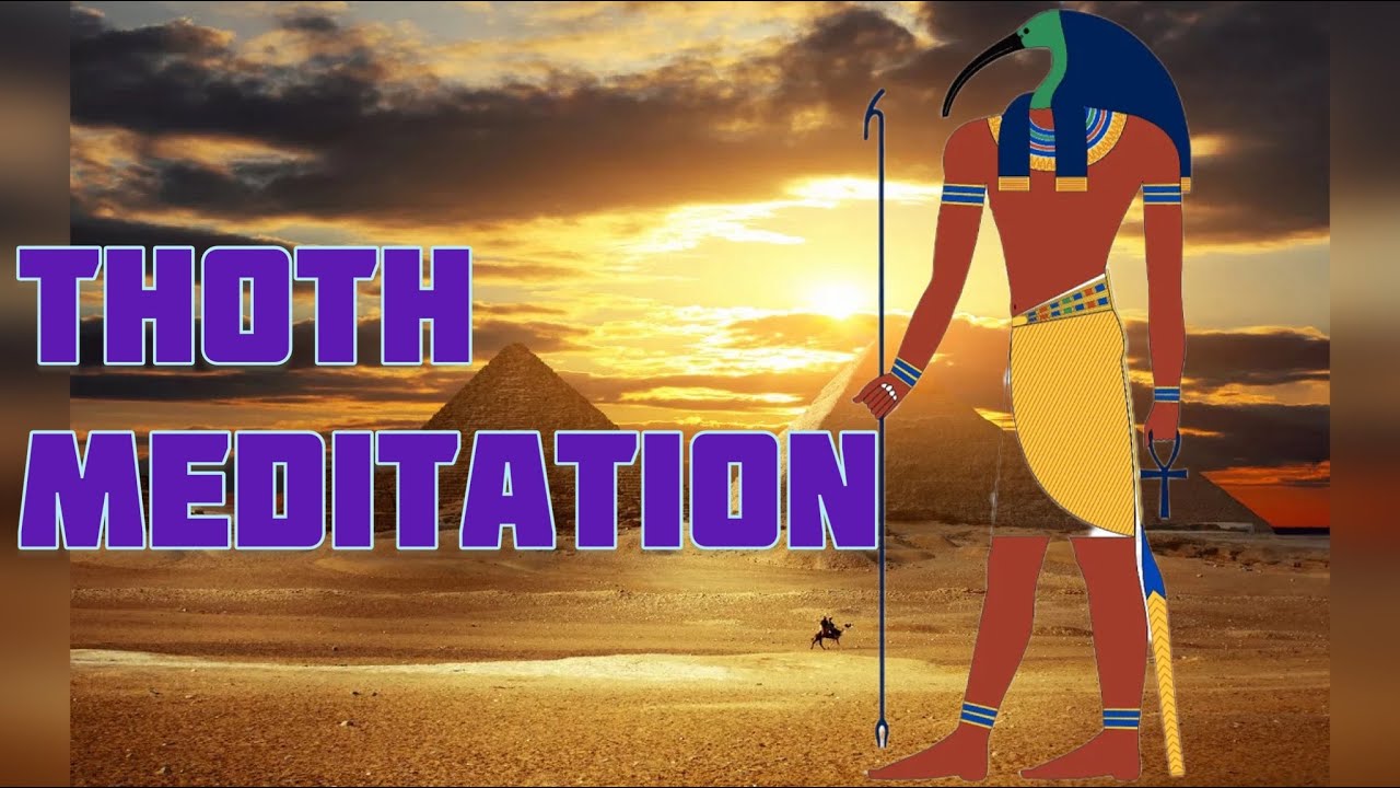 Thoth Meditation | God of Magic, Knowledge, Science