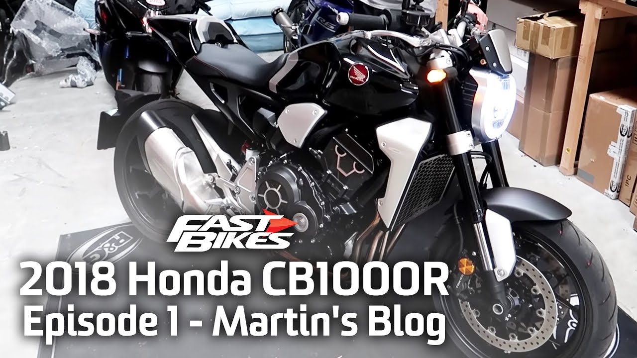2018 Honda CB1000R - Episode 1 - Martin's Blog