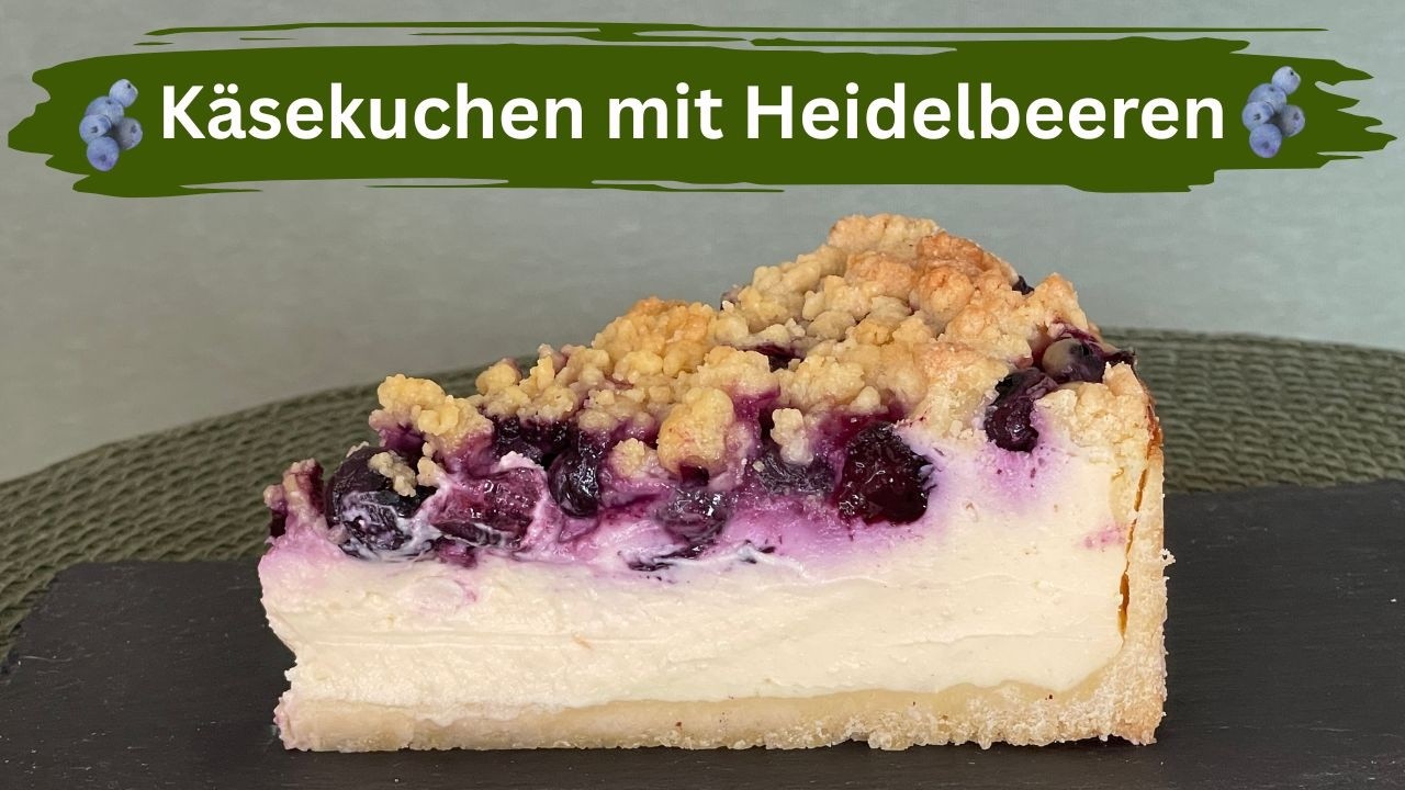 Käsekuchen mit Heidelbeeren