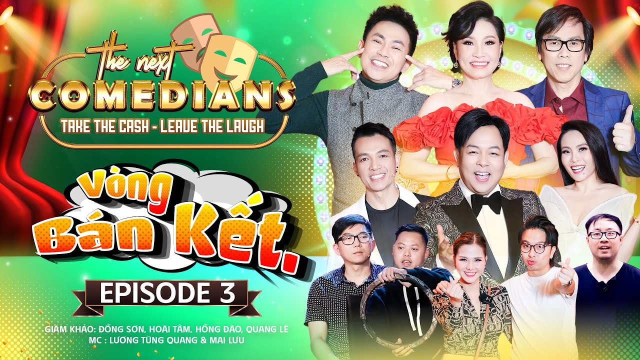 Bán Kết The Next Comedians - Tập 3 | Quang Lê, Hoài Tâm, Hồng Đào, Đồng Sơn | Game Show Hài 2024