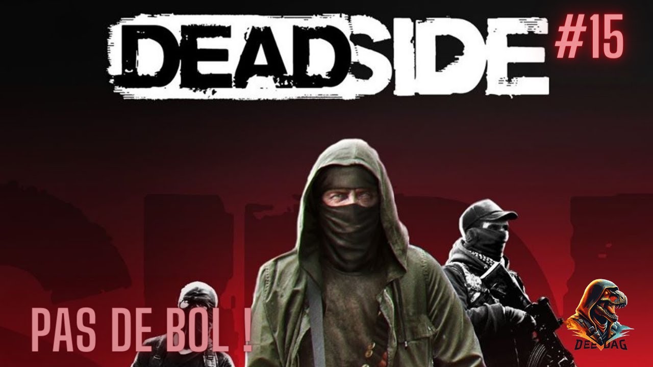 Sous le nez la T3 ! - #15 (FR) (1440P) #deadside #survie #fps