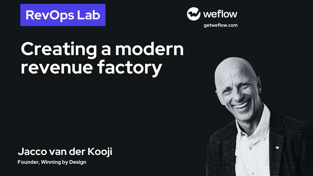 Creating a modern revenue factory - Jacco van der Kooij, Founder of Winning by Design