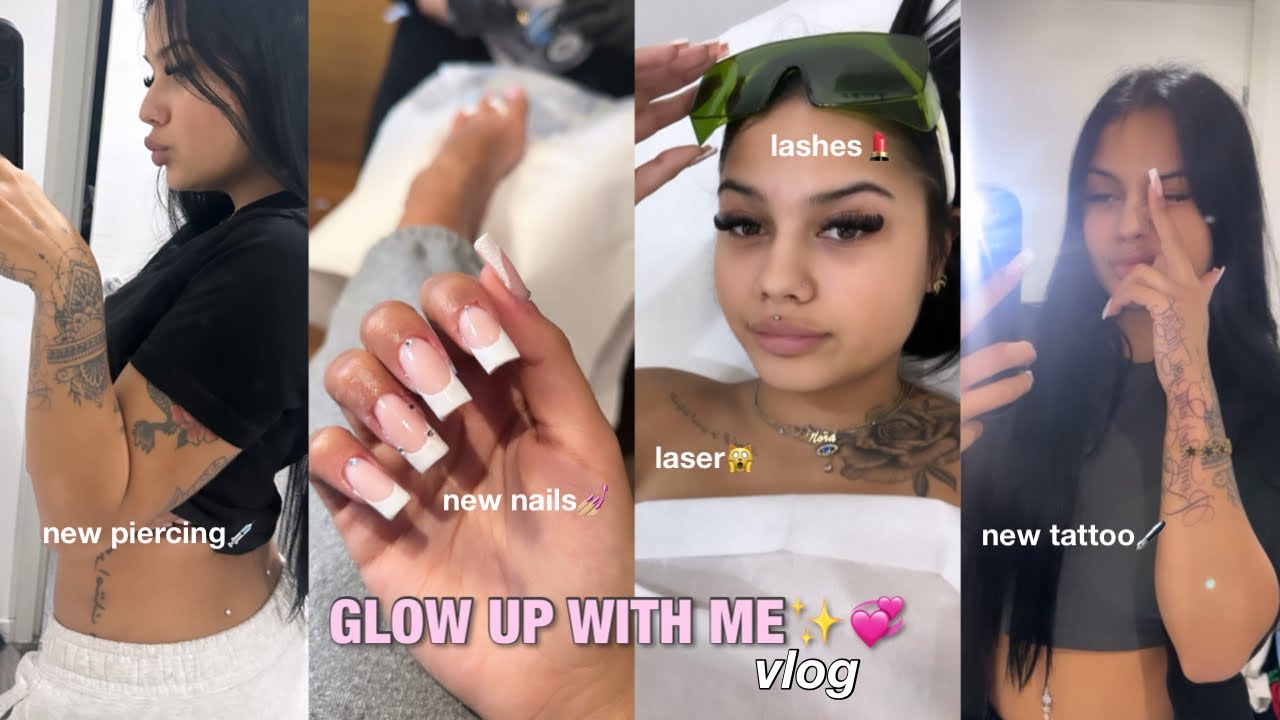 GLOW UP WITH ME vlog✨💞 new piercing | new tattoo  | laser | new nails | lashes