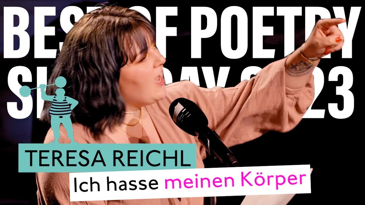 Teresa Reichl - Ich hasse meinen Körper | Best of Poetry Slam Day: Awards 2023 @ Elbphilharmonie
