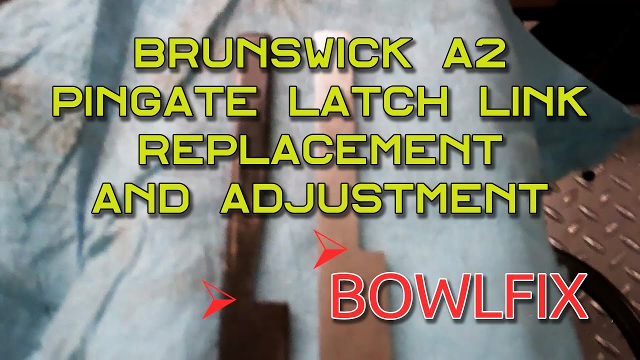 Brunswick A2 Pingate Latch Link Replacement and Adjustment
