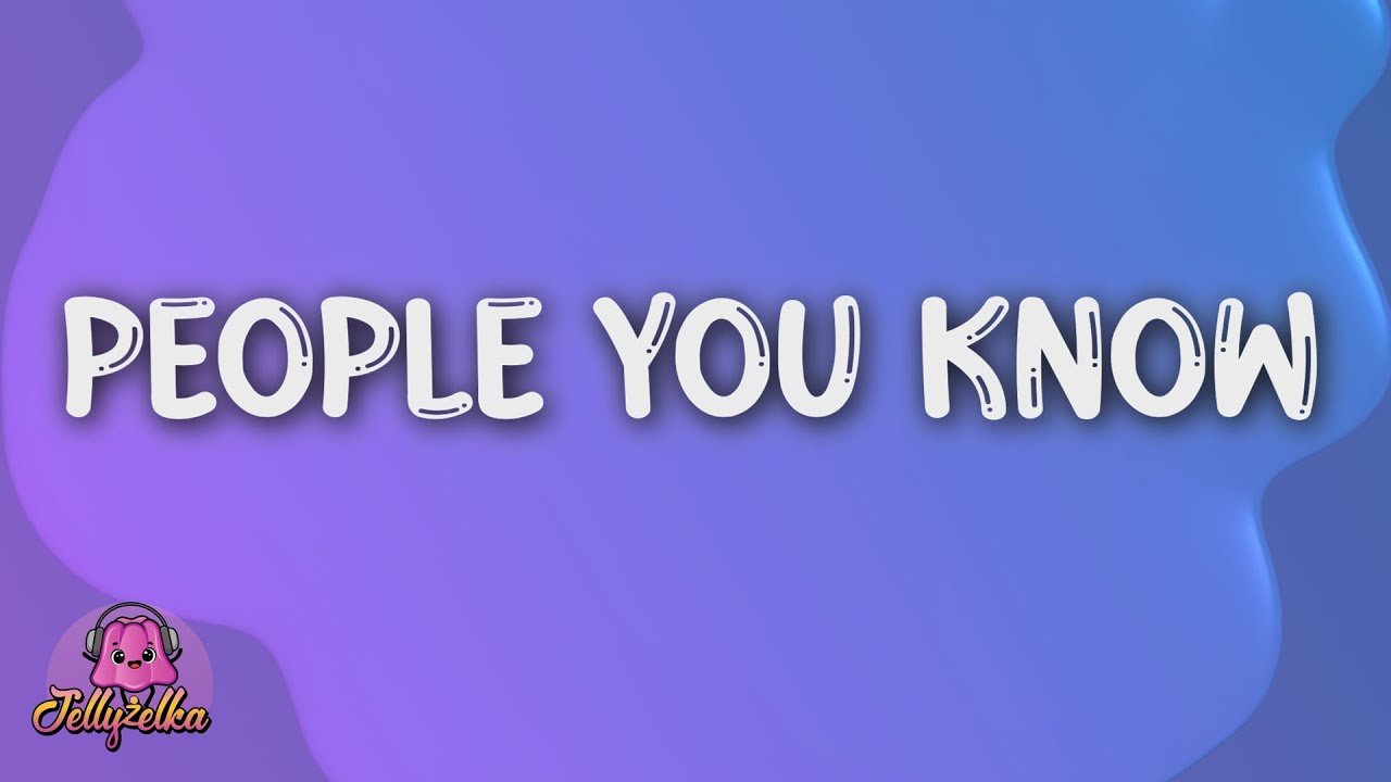 Selena Gomez - People You Know (Lyrics) + napisy pl