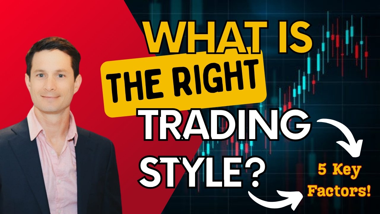 The Best Trading Style Is?